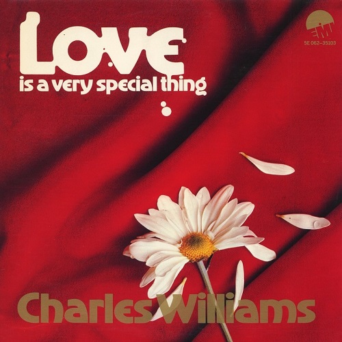 CHARLES WILLIAMS (SOUL) / チャールズ・ウィリアムス / 愛はベリースペシャル(LP)