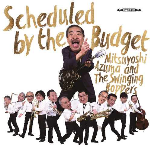 MITSUYOSHI AZUMA & THE SWINGING BOPPERS / 吾妻光良 & The Swinging Boppers / Scheduled by the Budget(LP)