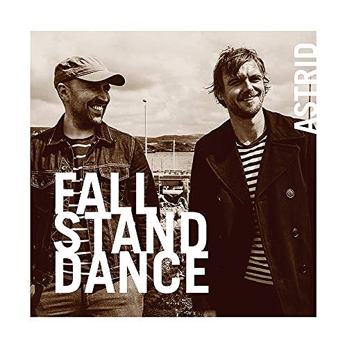 ASTRID / FALL STAND DANCE / フォール・スタンド・ダンス