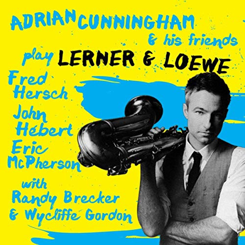 ADRIAN CUNNINGHAM / エイドリアン・カニングハム / Play Lerner & Loewe