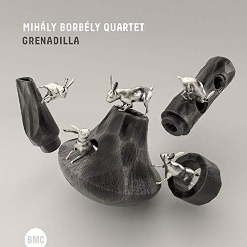 MIHALY BORBELY QUARTET / Grenadilla