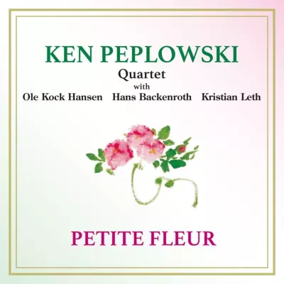 KEN PEPLOWSKI / ケン・ペプロウスキー / PETIT FLUER / 小さな花