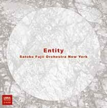SATOKO FUJII / 藤井郷子 / ENTITY / エンティティ