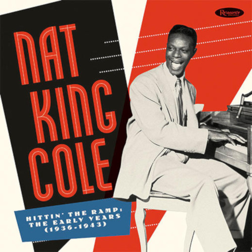 NAT KING COLE / ナット・キング・コール / ヒッティン・ザ・ランプ:ジ・アーリー・イヤーズ(1936-1943) コンパイルズ・プレ・キャピトル・レコーズ・トラックス (7CD)