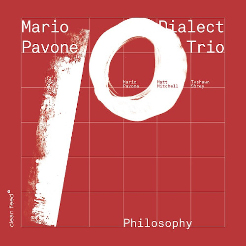 MARIO PAVONE / マリオ・パヴォーン / Dialect Trio: Philosophy