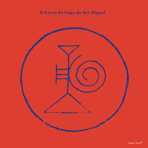 SEI MIGUEL / セイ・ミゲル / O Carro De Fogo De Sei Miguel