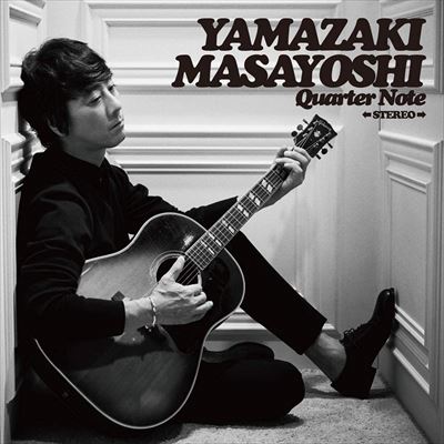 MASAYOSHI YAMAZAKI / 山崎まさよし / Quarter Note