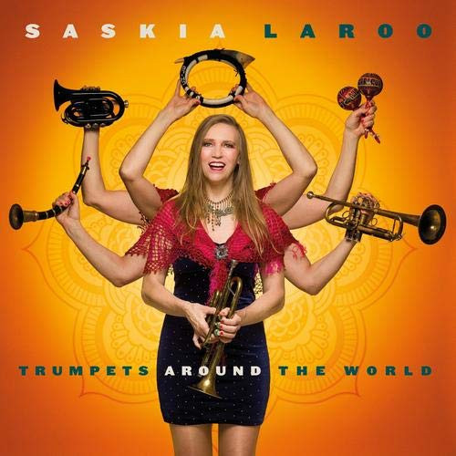 SASKIA LAROO / Trumpets Around The World