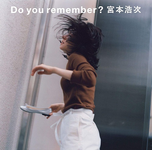 HIROJI MIYAMOTO / 宮本浩次 / Do you remember?