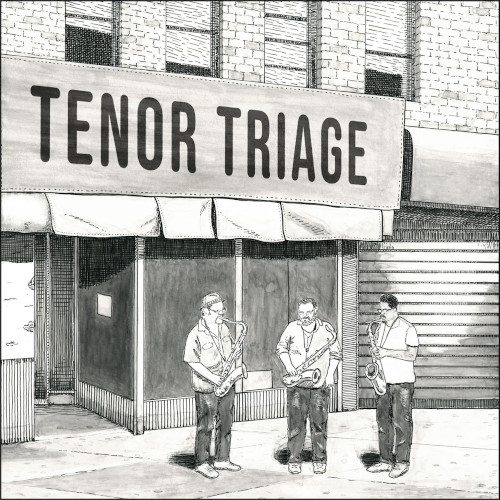 TENOR TRIAGE / Tenor Triage