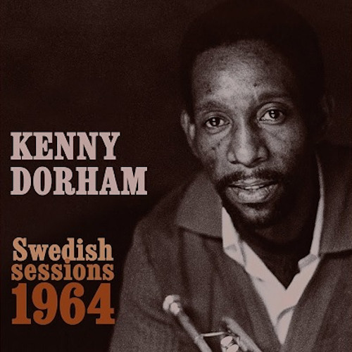 KENNY DORHAM / ケニー・ドーハム / Swedish Sessions 1964