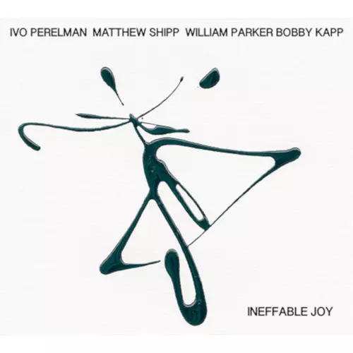 IVO PERELEMAN / Ineffable Joy