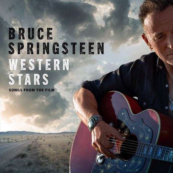 BRUCE SPRINGSTEEN / ブルース・スプリングスティーン / WESTERN STARS SONGS FROM THE FILM / ウエスタン・スターズ-ソングス・フロム・ザ・フィルム