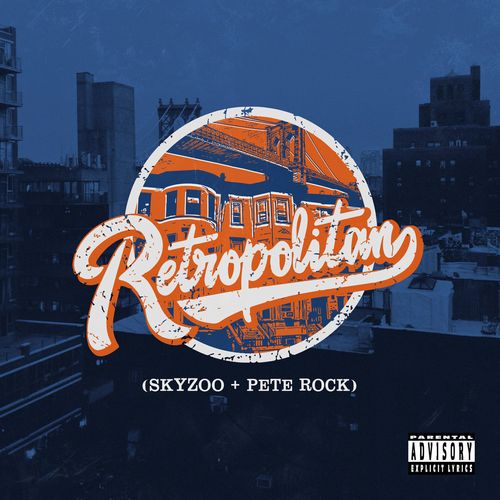 SKYZOO & PETE ROCK / RETROPOLITAN "LP"