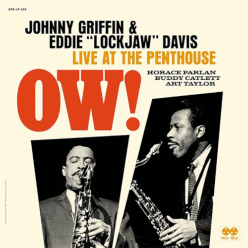 JOHNNY GRIFFIN / ジョニー・グリフィン / OW! LIVE AT THE PENTHOUSE / Ow! ライヴ・アット・ザ・ペントハウス