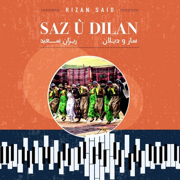 RIZAN SAID / リザン・サイード / SAZ U DILAN