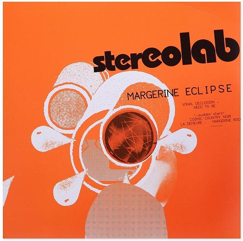 STEREOLAB / ステレオラブ / MARGERINE ECLIPSE [EXPANDED EDITION] / マーガリン・エクリプス [EXPANDED EDITION] (2CD) 