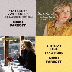 NICKI PARROTT / ニッキ・パロット / YESTERDAY ONCE MORE/THE LAST TIME I SAW PARIS / イエスタディ・ワンス・モア/思い出のパリ