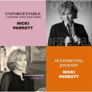 NICKI PARROTT / ニッキ・パロット / UNFORGETTABLE/SENTIMENTAL JOURNEY / アンフォゲッタブル/センチメンタル・ジャーニー
