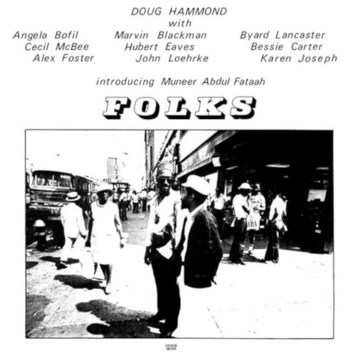 DOUG HAMMOND / ダグ・ハモンド / Folks(LP)