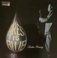 LESTER YOUNG / レスター・ヤング / プレス・イズ・ブルー