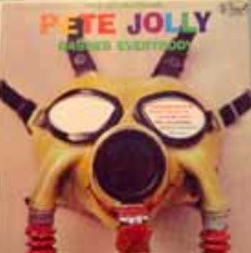 PETE JOLLY / ピート・ジョリー / ザ・センセーショナル・ピート・ジョリー・ガセズ・エヴリバディ
