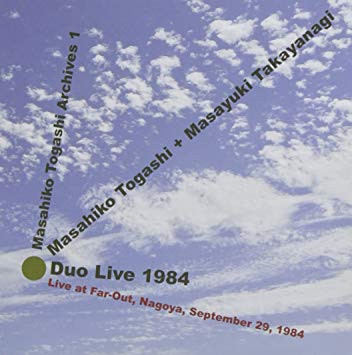 MASAHIKO TOGASHI & MASAYUKI TAKAYANAGI / 富樫雅彦&高柳昌行 / DUO LIVE 1984 / デュオ・ライブ1984