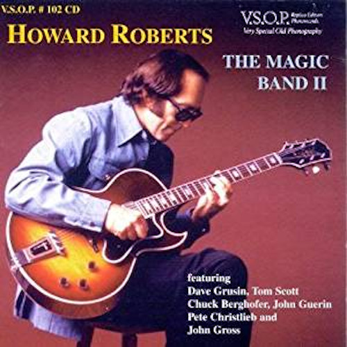 HOWARD ROBERTS / ハワード・ロバーツ / The Magic Band II / ザ・マジック・バンド・ライヴ・アット・ドンテVol.2