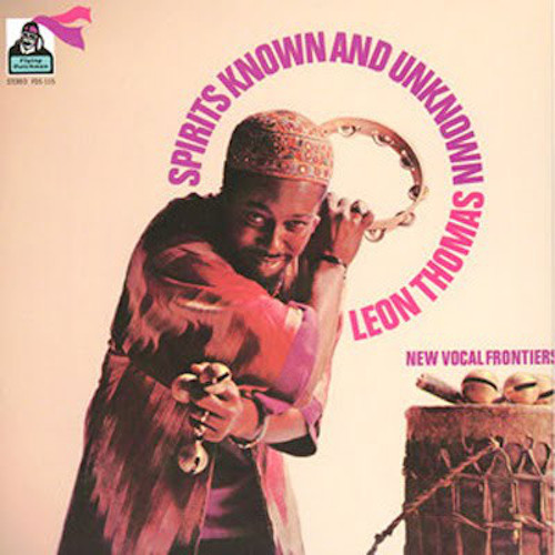 LEON THOMAS / レオン・トーマス / Spirits Known And Unknown (LP/180g)