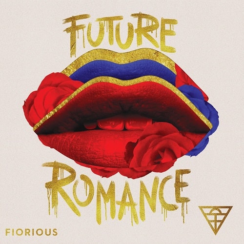 FIORIOUS / フィオリアス / FUTURE ROMANCE (DEETRON/MIGHTY MOUSE REMIXES)