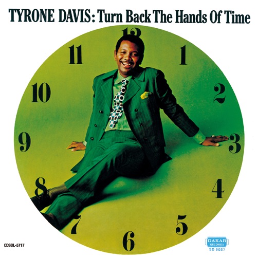 TYRONE DAVIS / タイロン・デイヴィス / ターン・バック・ザ・ハンズ・オブ・タイム +3