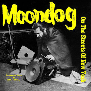MOONDOG / ムーンドッグ / On The Streets Of New York(LP)