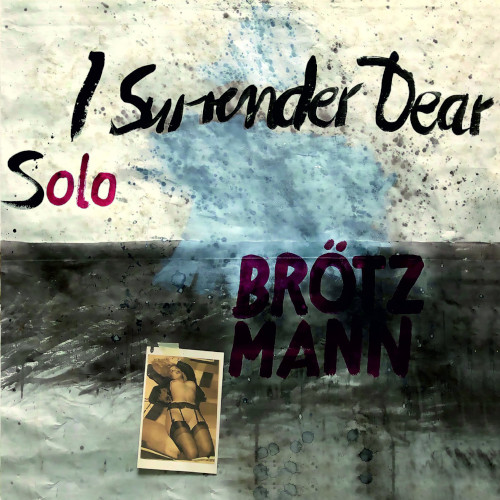 PETER BROTZMANN / ペーター・ブロッツマン / I Surrender Dear(LP)
