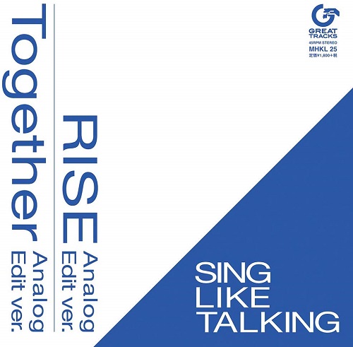 SING LIKE TALKING / シング・ライク・トーキング / RISE/Together