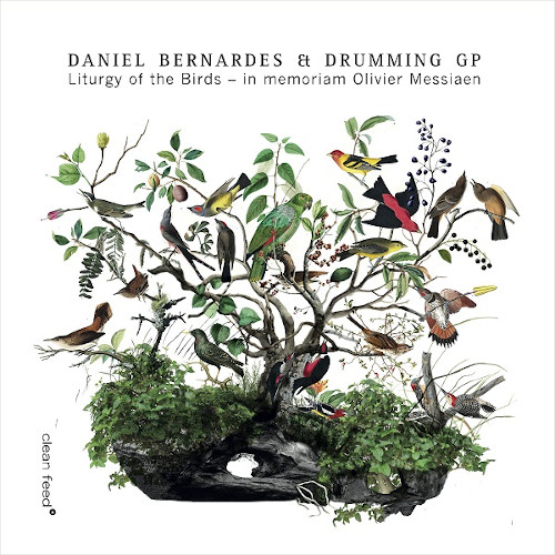 DANIEL BERNARDES / Liturgy Of The Birds - in Memoriam Olivier Messiaen