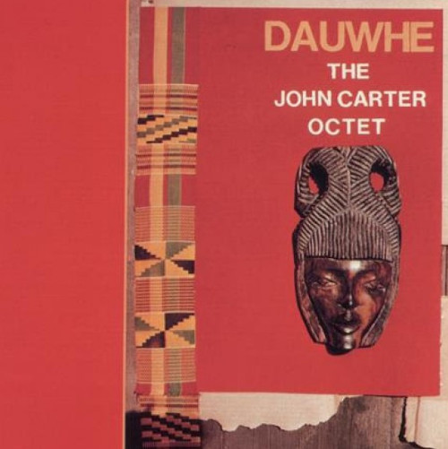 JOHN CARTER / ジョン・カーター / Dauwhe(LP)