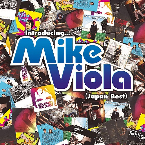 MIKE VIOLA / マイク・ヴァイオラ / INTRODUCING...MIKE VIOLA(JAPAN BEST) / ザ・ベスト・オブ・マイク・ヴァイオラ