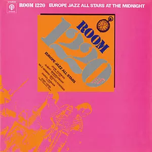 ヨーロピアン・ジャズ・オール・スターズ / ルーム1220