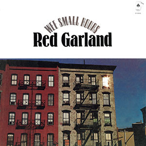 RED GARLAND / レッド・ガーランド / イン・ザ・ウィー・スモール・アワーズ