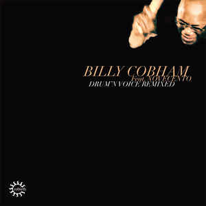 BILLY COBHAM FEAT. NOVECENTO / DRUM'N VOICE REMIXED