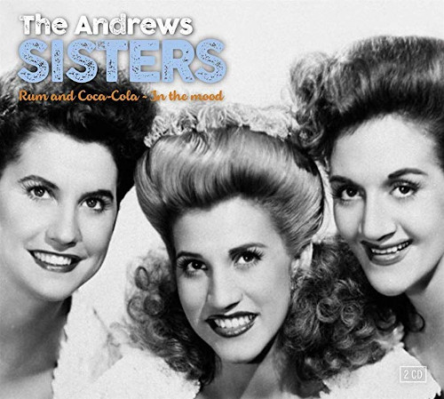 ANDREW SISTERS / In The Mood & Rum & Coca-Cola (2CD)