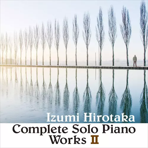 COMPLETE SOLO PIANO WORKS 2 / コンプリート・ソロ・ピアノ・ワークス