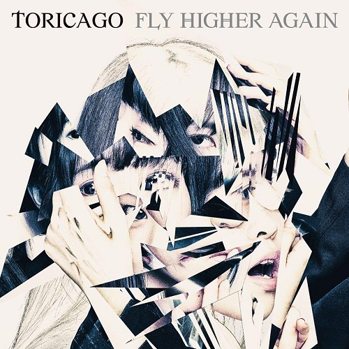 toricago / 鶯籠 / FLY HIGHER AGAIN