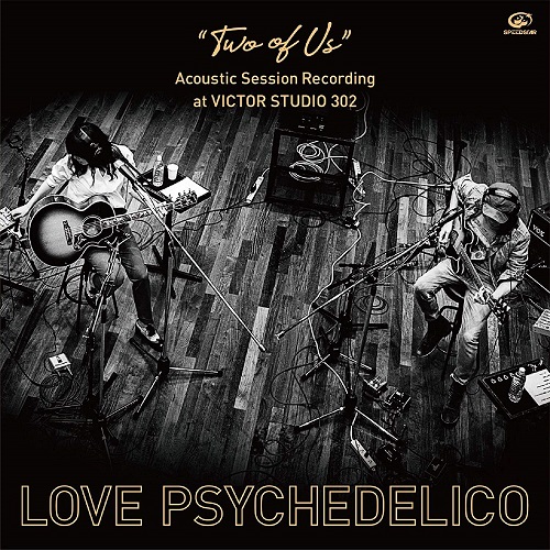 LOVE PSYCHEDELICO / “TWO OF US” Acoustic Session Recording at VICTOR STUDIO 302