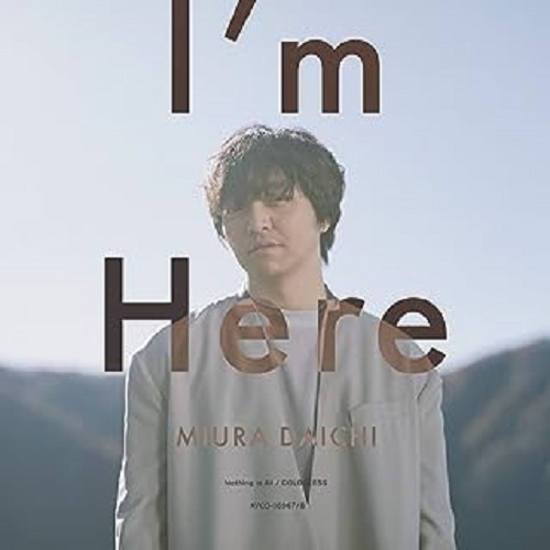 DAICHI MIURA / 三浦大知 / I’m Here