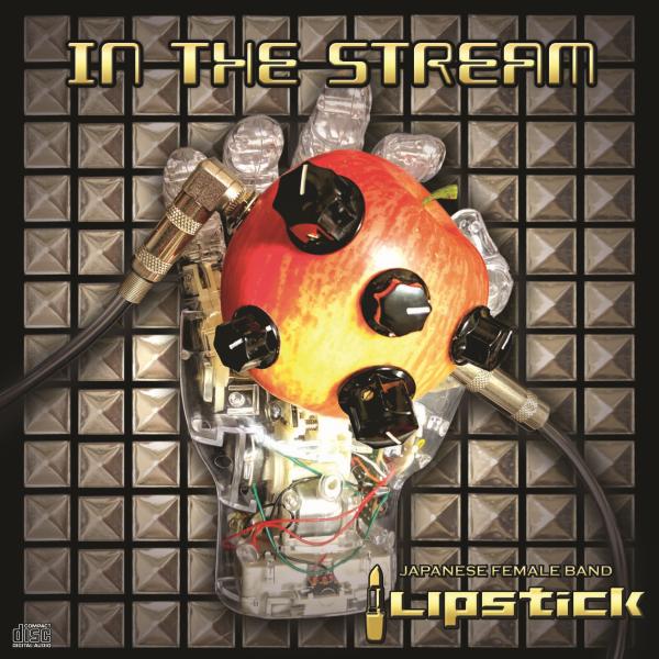 LIPSTICK / リップスティック / IN THE STREAM / イン・ザ・ストリーム