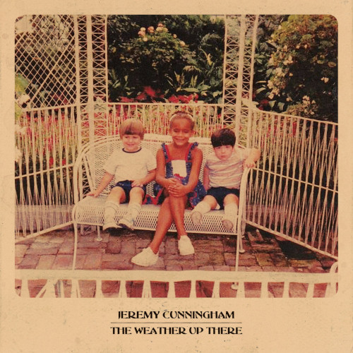 JEREMY CUNNINGHAM / ジェレミー・カニングハム / Weather Up There(LP/Hazy Sky Vinyl)