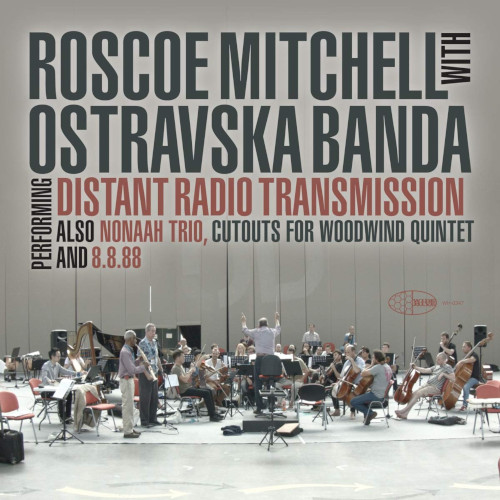 ROSCOE MITCHELL / ロスコー・ミッチェル / Distant Radio Transmission