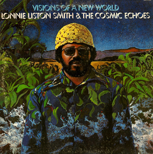 LONNIE LISTON SMITH / ロニー・リストン・スミス / Visions Of A New World (LP/180g)