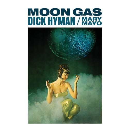 DICK HYMAN / ディック・ハイマン / Moon Gas (LP)